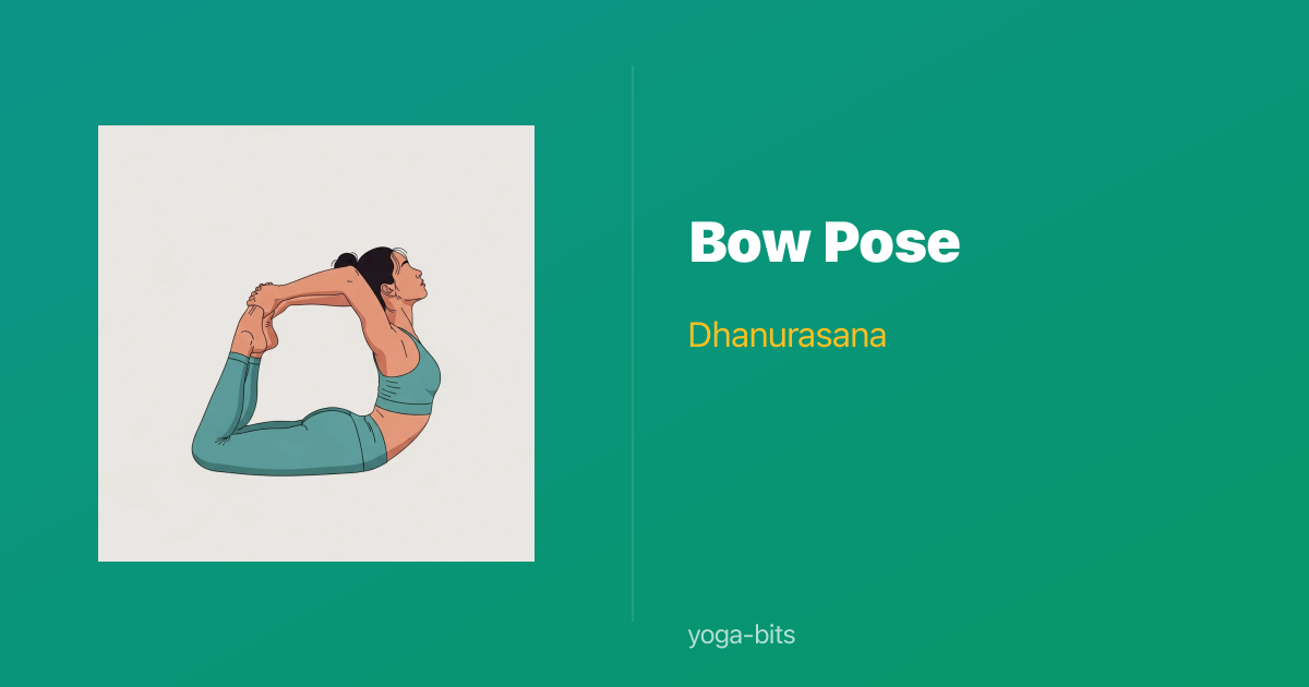 How to Do Bow Pose (Dhanurasana) — Yoga Pose Guide | yoga-bits