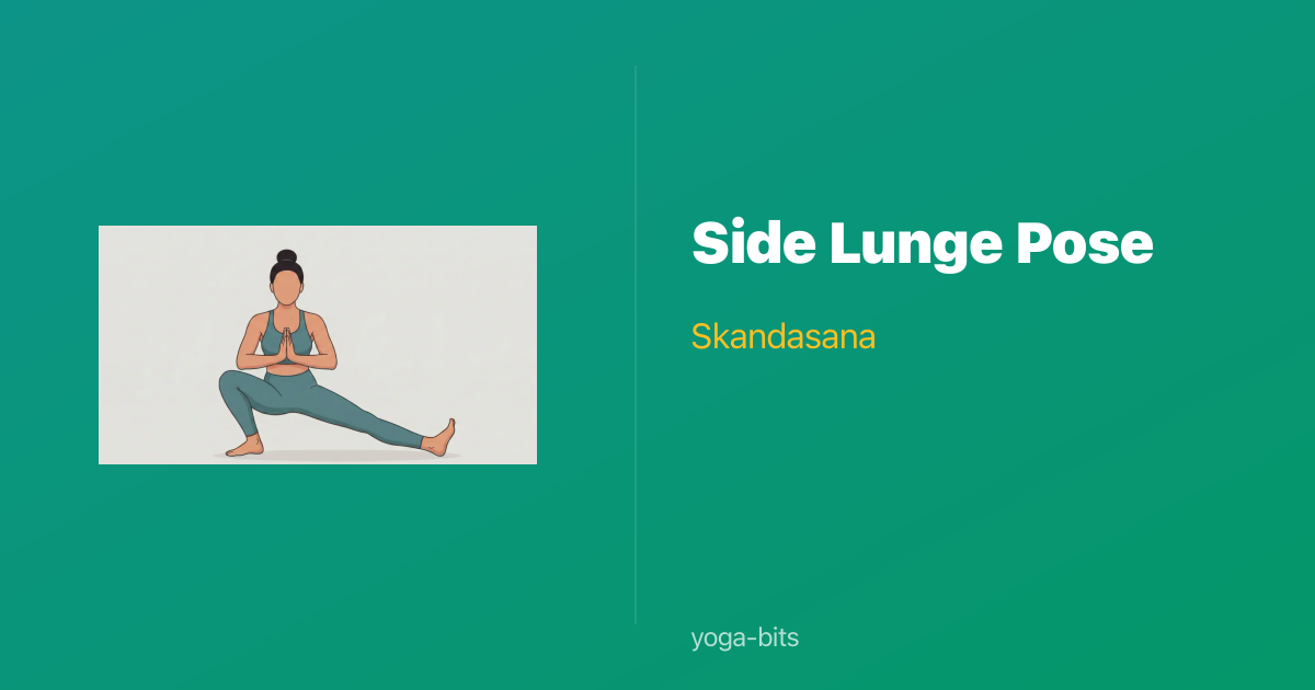 How to Do Side Lunge Pose (Skandasana) — Yoga Pose Guide | yoga-bits
